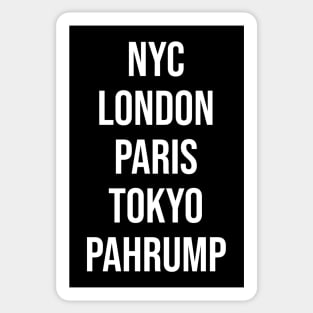 Pahrump Nevada Funny Pahrump NV Nevada Souvenir NYC LONDON PARIS TOKYO PAHRUMP Meme Sticker